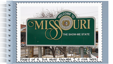 Welcome to Missouri.